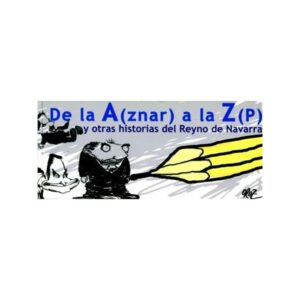 07 De la A(znar) a la Z(p) y otras historias del Reyno de Navarra